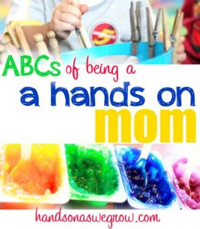 ABCs of Being a Hands on Mom