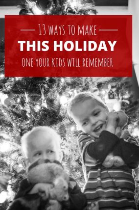 I need this! How to slow down and make a memorable holiday for the kids.
