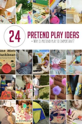 24 Practical Pretend Play Ideas + Why Pretend Play is So Important